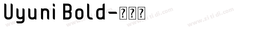 Uyuni Bold字体转换